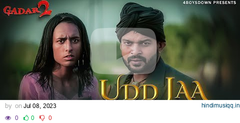 Udd Jaa Kaale Kaava | Gadar 2 |spoof | Monu Ibraheem | 4Boysdown pagalworld mp3 song download