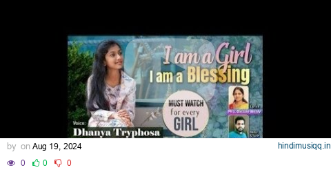 I'm a girl -- Dhanya Tryphosa -Inspiring Song 4K Must Watch for all Girls #blessiewesly #johnwesley pagalworld mp3 song download