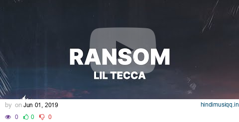 Lil Tecca - Ransom (Lyrics) pagalworld mp3 song download