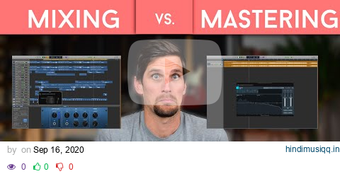 Mixing vs. Mastering (Visual + Audio Explanation) pagalworld mp3 song download