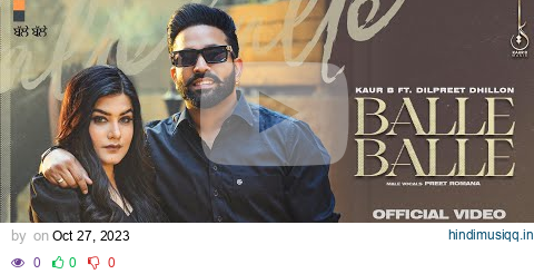 Balle Balle (Official Video) Kaur B | Dilpreet Dhillon | Preet Romana PRP | Latest Punjabi Song 2023 pagalworld mp3 song download