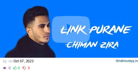 Link Purane (Official Video) Chiman Zira | Babal Pandori | Mind Frique | New Punjabi Song 2022 pagalworld mp3 song download