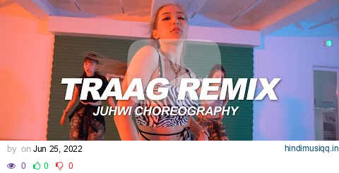 Bizzey - TRAAG Remix | Juhwi Choreography pagalworld mp3 song download