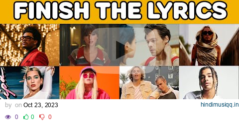 FINISH THE LYRICS - Top 50 Biggest Hit Songs of the 2020s [2020-2023] | Music Quiz Challenge pagalworld mp3 song download