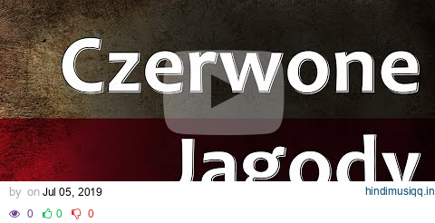 Polish Folk Song - Czerwone Jagody (Red Berries) pagalworld mp3 song download