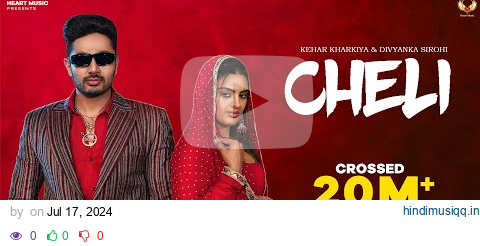 Cheli aale shok na pale baba ne | Kehar Kharkiya pagalworld mp3 song download