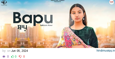 BAAPU (Official Video) Ishleen Kaur | Latest Punjabi Songs 2024 | Trusted Tunes pagalworld mp3 song download