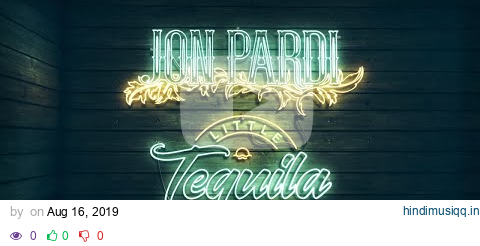 Jon Pardi - Tequila Little Time (Official Audio) pagalworld mp3 song download