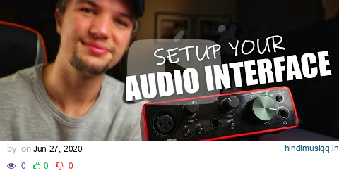 How to Setup an Audio Interface | Focusrite Scarlett Solo Setup | Audio Interface Setup 2021 pagalworld mp3 song download