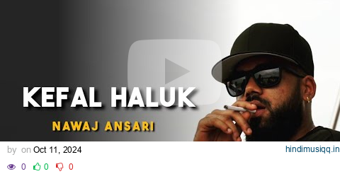 KEFAL HALUK (diss to jamesy) || Nawaj Ansari || Rap Lyrics Video pagalworld mp3 song download