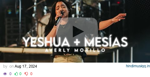 Averly Morillo - YESHUA + MESÍAS (En Vivo) pagalworld mp3 song download