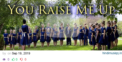 "You Raise Me Up" - cover by COLOR MUSIC Children's Choir pagalworld mp3 song download