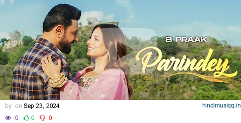 Parindey - B Praak | Gippy Grewal, Sargun Mehta & Roopi Gill | Avvy Sra | Latest Punjabi Songs 2024 pagalworld mp3 song download