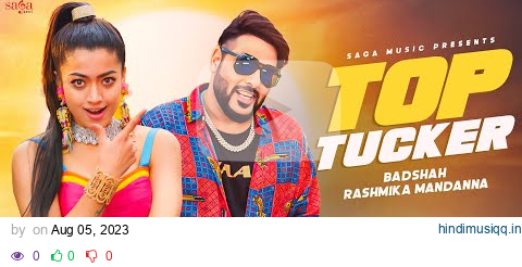 Badshah New Song - Baby You're My Top Tucker | Rashmika Mandana | Top Tucker Badshah pagalworld mp3 song download