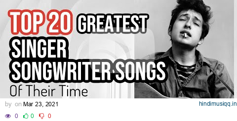 TOP 20 SINGER SONGWRITER SONGS OF ALL TIME pagalworld mp3 song download