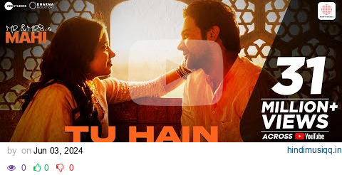 Tu Hain Toh | Mr. & Mrs. Mahi | Rajkummar Rao, Janhvi Kapoor | Hunny, Bunny, Sagar | Team Jaani pagalworld mp3 song download