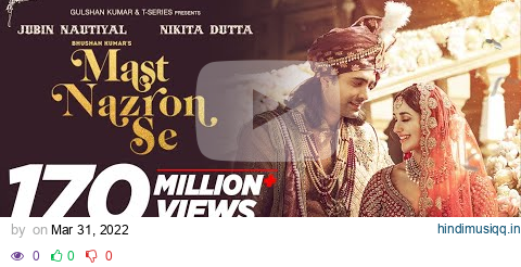 Video Mast Nazron Se | Rochak K ft Jubin Nautiyal, Nikita Dutta | Manoj M | Ashish P | Bhushan K pagalworld mp3 song download