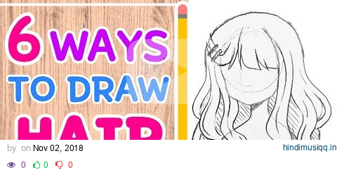 ☆ HOW TO DRAW 6 HAIRSTYLES || Easy Tutorial! ☆ pagalworld mp3 song download