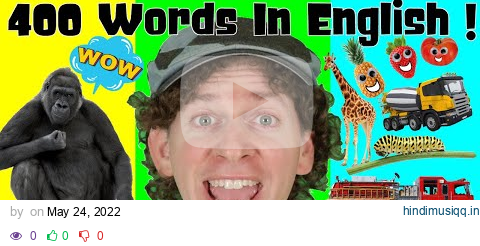 400 Words in English Chants | My First Words Series | Numbers, Animals, Vehicles, Verbs, Body Parts pagalworld mp3 song download