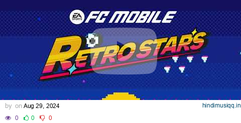 FC Mobile | RETRO STARS | ALL THEME SONG 🎵 pagalworld mp3 song download