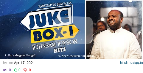 JUKEBOX 1 - JOHNSAM JOYSON SONGS - KARUNAIYIN PRAVAGAM pagalworld mp3 song download