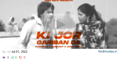 Ki Jor Gariban Da (Tribute Song) Amar Singh Chamkila Ft. Sidhu Moose Wala |Latest Punjabi Songs 2022 pagalworld mp3 song download