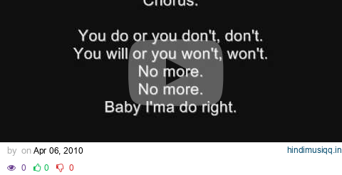 3lw - No more ( baby i;ma do right ) . Lyrics ! pagalworld mp3 song download