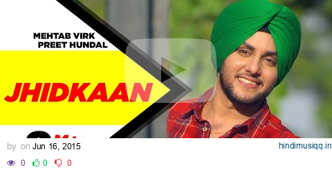 Jhidkaan | Mehtab Virk Feat. Preet Hundal | New Punjabi Song 2015 | Speed Records pagalworld mp3 song download