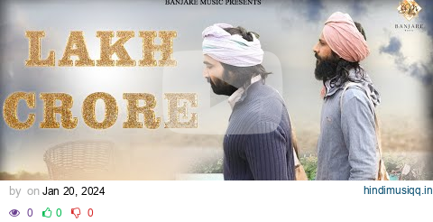 Lakh Crore (Official Video)- Birender Dhillon, Shamsher Lehri | Punjabi Songs | pagalworld mp3 song download