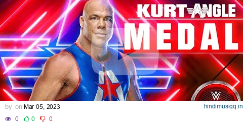 WWE H.O.F Kurt Angle theme song with announcer's voice over. pagalworld mp3 song download