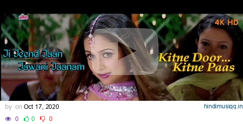 Ji Jeend Jaan Jawani Jaanam || KITNE DOOR KITNE PAAS || Fardeen Khan&Amrita Arora || Full Video Song pagalworld mp3 song download