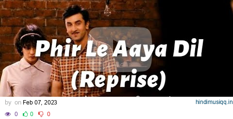 Phir Le Aaya Dil (reprise) -lyrics || Barfi || Arijit Singh |@cinephiles_corner pagalworld mp3 song download