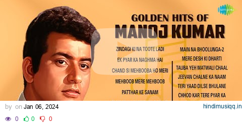 Golden Hits of Manoj Kumar | Zindagi Ki Na Toote Ladi | Ek Pyar Ka Naghma Hai | Patthar Ke Sanam pagalworld mp3 song download