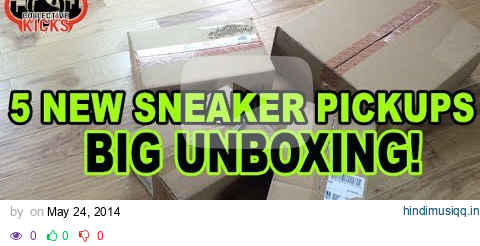 5 New Sneaker Pickups! Big Unboxing w/ Variety! pagalworld mp3 song download