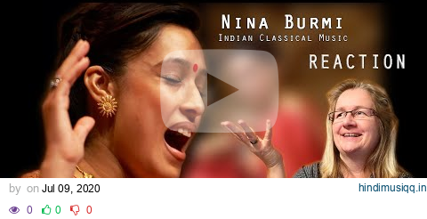 Nina Burmi | Mishra Bhairavi Thumri | REACTION | Indian Classical Music pagalworld mp3 song download