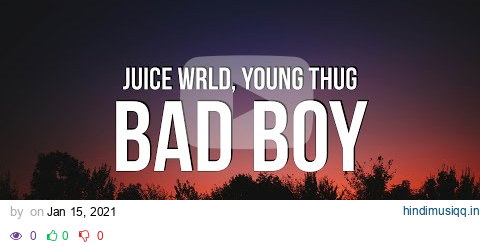 Juice WRLD - Bad Boy (Lyrics) ft. Young Thug pagalworld mp3 song download