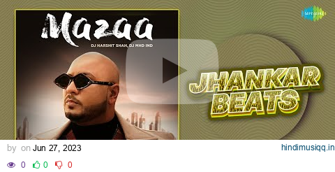 Mazaa - Jhankar Beats | B Praak | Jaani | Gurmeet | Hansika | Jhankar Beats Song pagalworld mp3 song download