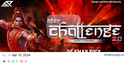 OPEN CHALLENGE  2.0 | 160BPM - RAMNAVMI SPECIAL - VIBRESTION REMIX | DJ AMAN ROCK pagalworld mp3 song download