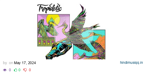 Tropidelic (with Iration & The Elovaters) - "Floating" [Official Audio] pagalworld mp3 song download