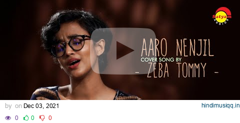 Aaro Nenjil - Cover Song by Zeba Tommy pagalworld mp3 song download