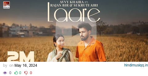 Laare (Official Video) Avvy Khaira - Rajan Bir - Sukruti Airi - Punjabi Sad Song 2024 pagalworld mp3 song download