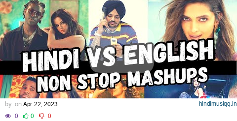 Hindi vs English Party Mashup 2023 | Holly Bolly Mashup Latest Bollywood and Hollywood Songs DJ Mix pagalworld mp3 song download