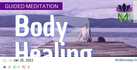 Pain Relief and Body Healing Guided Meditation | Mindful Movement pagalworld mp3 song download