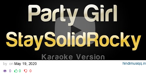 StaySolidRocky - Party Girl (Karaoke Version) pagalworld mp3 song download