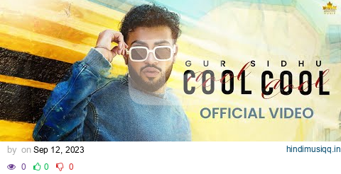 COOL COOL (Official Music Video) Gur Sidhu | Kaptaan | Sukh Sanghera | Punjabi Song pagalworld mp3 song download