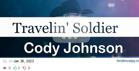 Cody Johnson - Travelin' Soldier (Lyrics Video) pagalworld mp3 song download