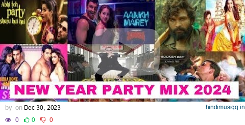 NEW YEAR BOLLYWOOD  PARTY MIX MASHUP 2024 | NON STOP BOLLYWOOD DANCE PARTY MIX DJ NEW YEAR SONG 2024 pagalworld mp3 song download