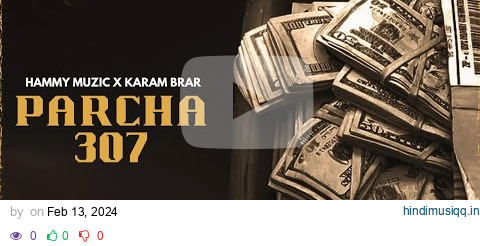 Parcha 307 ( Punjabi ) Hammy Muzic | Karam Brar | Mann Music New Punjabi Song 2024 pagalworld mp3 song download