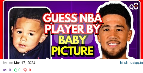 GUESS The NBA PLAYER by Baby Picture [Basketball Quiz 2024] || QuizzUp18 pagalworld mp3 song download