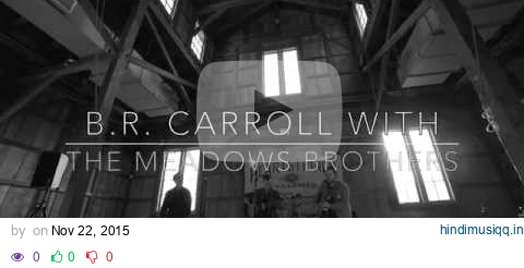 BR Carroll w/The Meadows Brothers 'This Town' pagalworld mp3 song download